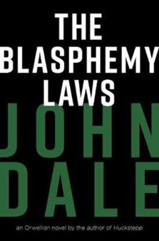The Blasphemy Laws by John Dale - Paperback