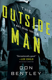 The Outside Man by Don Bentley - Hardback