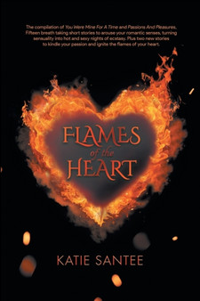 Flames of the Heart by Katie Santee - Paperback