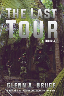 The Last Tour by Bruce Glenn A. Bruce - Paperback