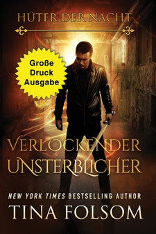 Verlockender Unsterblicher (Grosse Druckausgabe) : 5 by Tina Folsom - Paperback