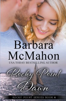 Rocky Point Dawn : 6 by Barbara McMahon - Paperback