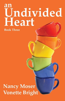 An Undivided Heart : 3 by Nancy Moser - Paperback