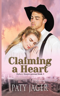 Claiming a Heart by Paty Jager - Paperback