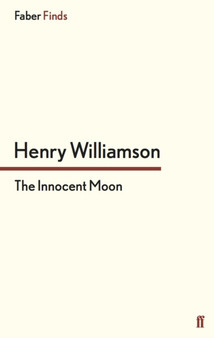 The Innocent Moon by Henry Williamson - Paperback