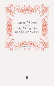 The Wrong Set and Other Stories by Angus Wilson - Paperback