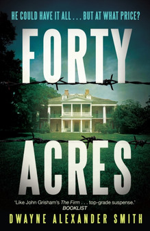 Forty Acres by Dwayne Alexander Smith - Paperback
