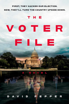 The Voter File by David Pepper - Hardback