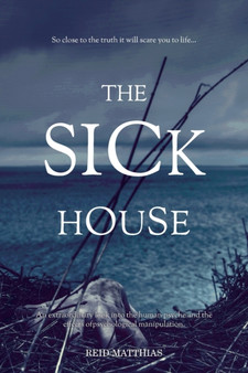 The Sick House by Reid Matthias - Paperback