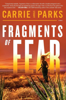 Fragments of Fear by Carrie Stuart Parks - Paperback