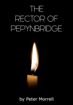 The Rector of Pepynbridge by Peter Morrell - Paperback
