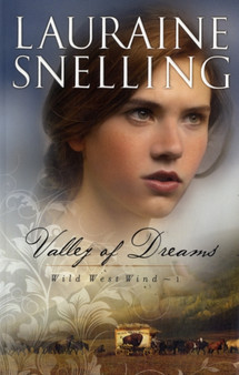 Valley of Dreams by Lauraine Snelling - Paperback