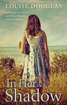 In Her Shadow by Louise Douglas - Paperback