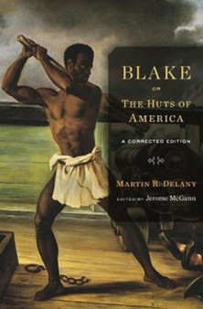 Blake; or, The Huts of America : A Corrected Edition by Martin R. Delany - Paperback