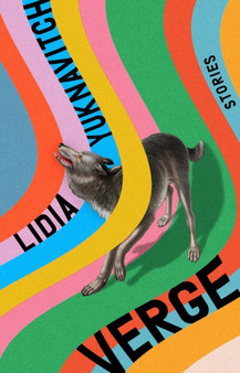 Verge : Stories by Lidia Yuknavitch - Hardback