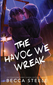 The Havoc We Wreak - Special Edition by Steele - Paperback