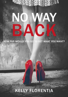 No Way Back by Kelly Florentia - Paperback