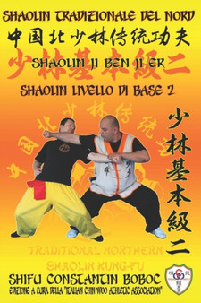 Shaolin Tradizionale del Nord Vol.2 : Livello di Base - Dai Shi 1 : 2 by Bernd Hoehle - Paperback