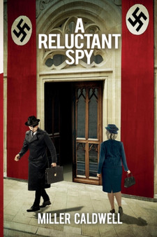 A Reluctant Spy by Miller Caldwell - Paperback