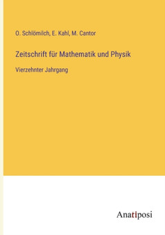 Zeitschrift fur Mathematik und Physik : Vierzehnter Jahrgang by O Schloemilch - Paperback