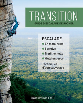 Transition : guide d'escalade de rocher by Mark Davidson Jewell - Paperback