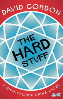 The Hard Stuff by Gordon David Gordon - Paperback