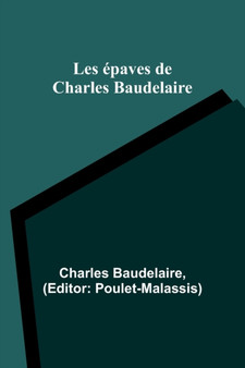 Les epaves de Charles Baudelaire by Charles Baudelaire - Paperback