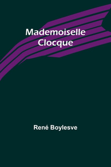 Mademoiselle Clocque by Rene Boylesve - Paperback