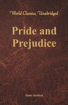 Pride and Prejudice (World Classics, Unabridged) by Jane Austen - Paperback