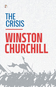 The Crisis by Winston Churchill - Paperback