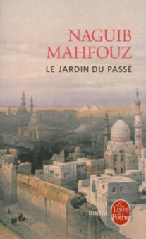 Le jardin du passe by Naguib Mahfouz - Paperback