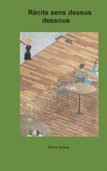 Recits sens dessus dessous by Pierre Soliva - Paperback
