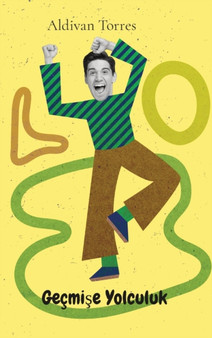 Gecmişe Yolculuk by Aldivan Torres - Hardback