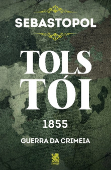 Sebastopol - Tolstoi (Portuguese Edition) by Liev Tolstoi - Paperback