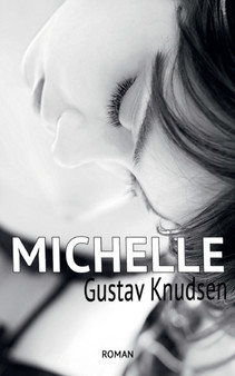 Michelle : Drei - Kardinalzahl oder Kardinalsunde? by Gustav Knudsen - Paperback