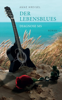 Der Lebensblues : Diagnose MS by Anne Kreisel - Paperback