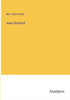 Anne Hereford by Mrs Henry Wood - Paperback