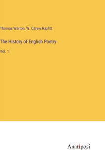 The History of English Poetry : Vol. 1 by Thomas Warton - Hardback