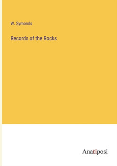 Records of the Rocks by W Symonds - Paperback