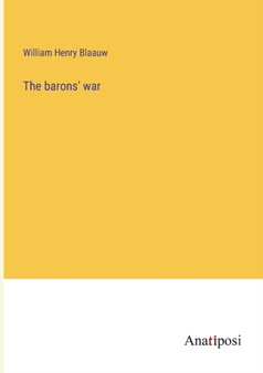The barons' war by William Henry Blaauw - Paperback