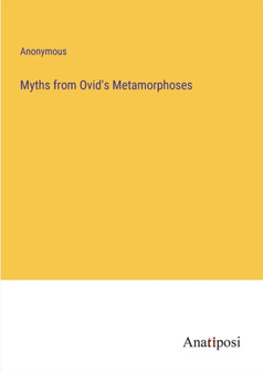 Myths from Ovid's Metamorphoses by Anonymous - Paperback