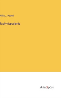 Tachyhippodamia by Willis J Powell - Hardback