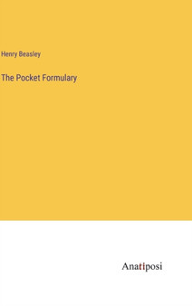 The Pocket Formulary by Henry Beasley - Hardback