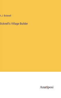 Bicknell's Village Builder by A J Bicknell - Hardback