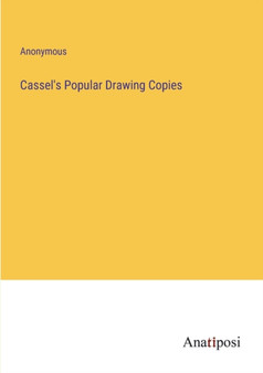 Cassel's Popular Drawing Copies by Anonymous - Paperback