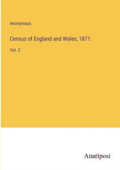 Census of England and Wales, 1871. : Vol. 2 by Anonymous - Paperback