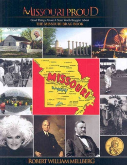 Missouri Proud by Robert William Mellberg - Paperback