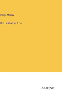 The Lesson of Life by George Mallery - Hardback