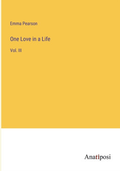 One Love in a Life : Vol. III by Emma Pearson - Paperback