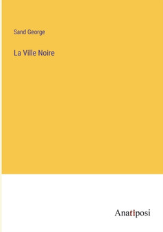 La Ville Noire by Title George pse Sand - Paperback